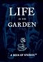 Life in the Garden: A Deck of Stories