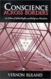 Conscience Across Borders
 An Ethics of Global Rights and Religious Pluralism,
Vernon Ruland