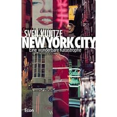 New York City. Eine wunderbare Katastrophe