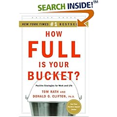 How Full Is Your Bucket: Positive Strategies for Life and Work