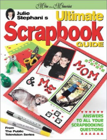Ultimate Scrapbook Guide (More than memories)