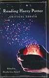 Reading Harry Potter: Critical Essays (Contributions to the Study of Popular Culture) by Giselle Liza Anatol