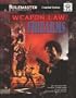 Weapon Law: Firearms (Rolemaster #5524)