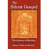 The Silent Gospel: - The Science of Divinity - Creation of the Shroud of Turin
