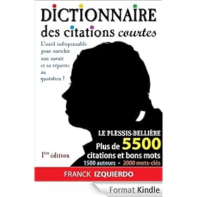 Le Plessis-Bellière : Dictionnaire des citations courtes - 5500 citations et bons mots