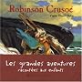Robinson Cruso� (d'apr�s Daniel Defoe) de Daniel Defoe