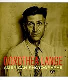 Dorothea Lange: American Photographs