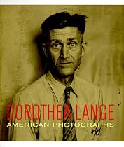 Dorothea Lange: American Photographs