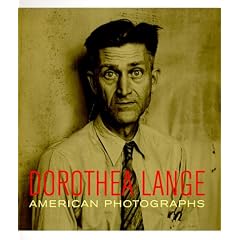 Dorothea Lange: American Photographs