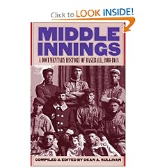 Middle Innings: A Documentary History of Baseball, 1900-1948