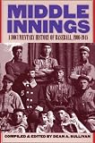 Middle Innings: A Documentary History of Baseball, 1900-1948