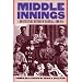 Middle Innings: A Documentary History of Baseball, 1900-1948