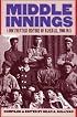 Middle Innings: A Documentary History of Baseball, 1900-1948