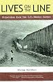 Lives on the Line: Dispatches from the U.S.-Mexico Border