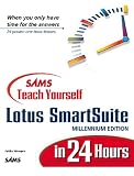 Teach Yourself Lotus Smartsuite: Millennium Ed