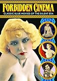 Forbidden Cinema: Classic Blue Movies of the Silent Era