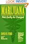 Marijuana: Not Guilty As Charged