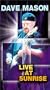 Dave Mason - Live at Sunrise [VHS]