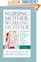 Nursing Mother, Working Mother, Revised Edition