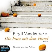 H&ouml;rbuch Die Frau mit dem Hund