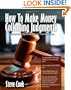 How To Make Money Collecting Judgments: Becoming A Professional Judgment Collector And Recovery Processor