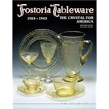 Fostoria Tableware: 1924-1943 by Milbra Long and Emily Seate