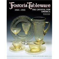 Fostoria Tableware: 1924-1943 by Milbra Long and Emily Seate