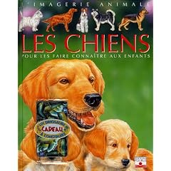 Les chiens : Pour les faire conna�tre aux enfants (1Jeu)