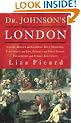Dr Johnson's London: Everyday Life in London in the Mid 18th Century
