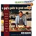A Guy's Guide to Great Eating: Big-Flavored Fat-Reduced Recipes for Men Who Love to Eat