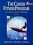 The Career Fitness Program: Exercising Your Options (6th Edition)