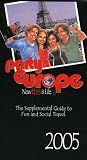 Party Europe 2005 (PartyEurope)- The supplemental guide to fun and social travel (Now This Is Life)