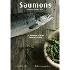 Saumons : Les plus belles recettes du roi des rivi�res