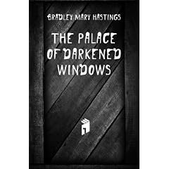 The Palace of Darkened Windows