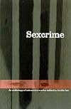Sexcrime: Tales of Underground Love and Subversive Erotica