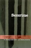 Sexcrime: Tales of Underground Love and Subversive Erotica