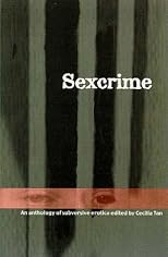 Sexcrime: Tales of Underground Love and Subversive Erotica