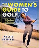 The Women`s Guide to Golf: A Handbook for Beginners