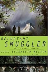 Reluctant Smuggler (To Catch a Thief Series #3)