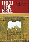 Thru the Bible, Vol. 3: Proverbs-Malachi