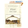 Flint:  1890-1960  (MI)   (Postcard History Series)