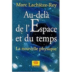 Au-del� de l'espace et du temps. La nouvelle physique