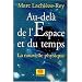 Au-del� de l'espace et du temps. La nouvelle physique
