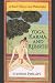 Yoga, Karma, and Rebirth: A Brief History and Philosophy