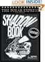 The Polar Express: The Movie: Shadowbook: An Interactive Shadow-Casting Bedtime Story
