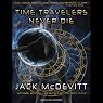Time Travelers Never Die