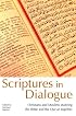Scriptures In Dialogue: Christians And Muslims Studying The Bible And The Qur'an Together