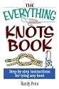 The Everything Knots Book: Step-By-Step Instructions for Tying Any Knot (Everything (Hobbies & Games))