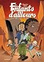 Les enfants d'ailleurs : cycle 2, Tome 1 : L'appel