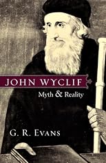 John Wyclif: Myth & Reality